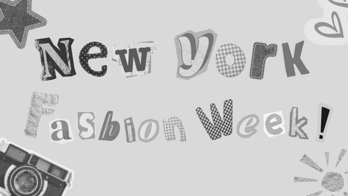 Scrapbooking letters depict the title of the infamous New York Fashion Week to represent the eclectic styles that light up the runway. Graphic by Daniela Sutas. 
